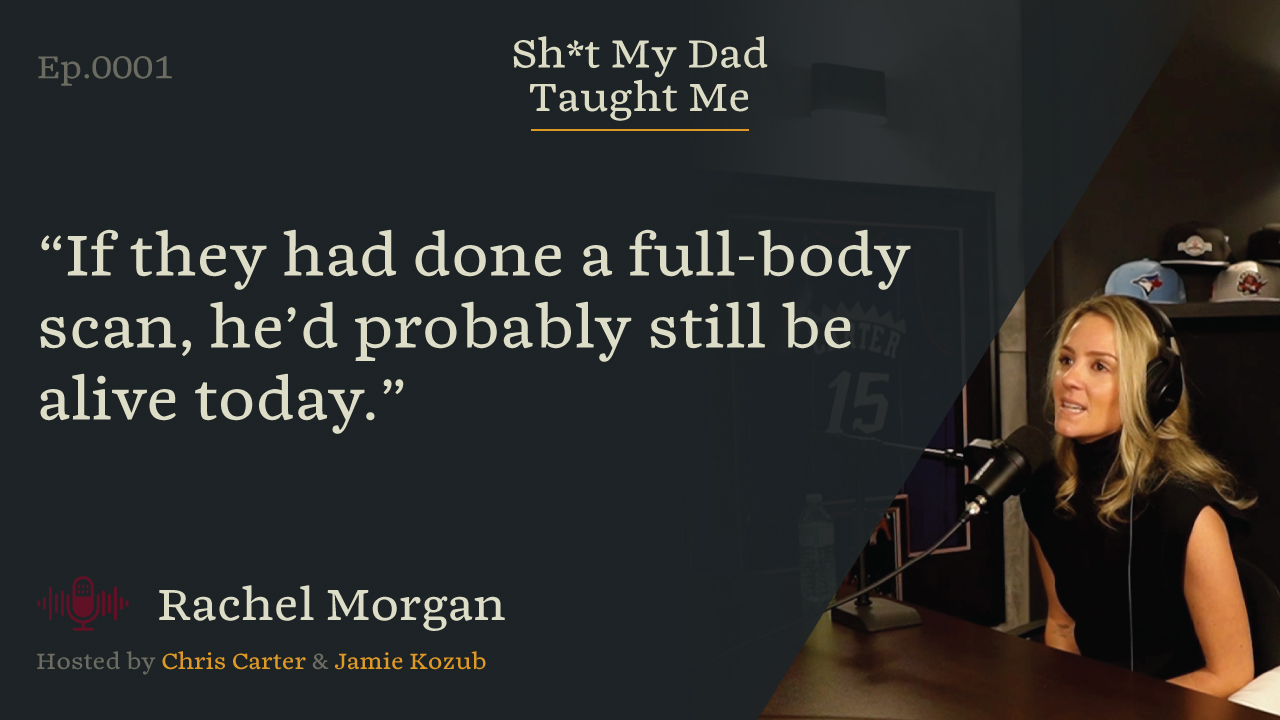 Episode 1: Rachel Morgan on Legacy, Love & Loss | Shit My Dad Taught Me